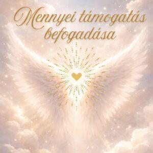 04.24 Mennyei támogatás befogadása